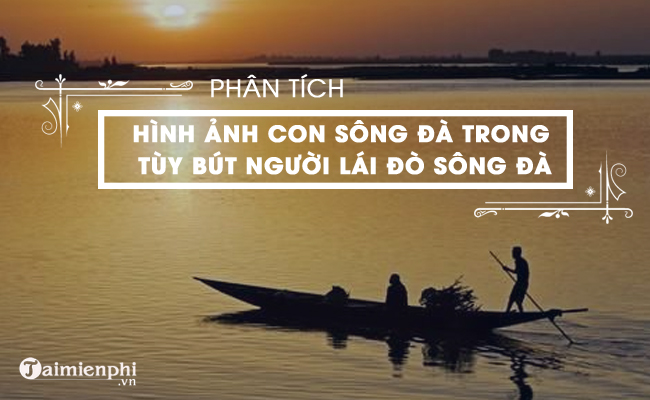 phan tich hinh anh con song da trong tuy but nguoi lai do song da