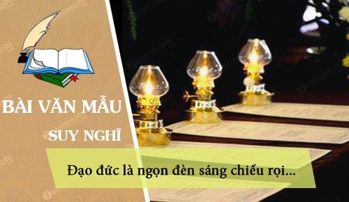 suy nghi ve cau noi dao duc la ngon den sang chieu roi