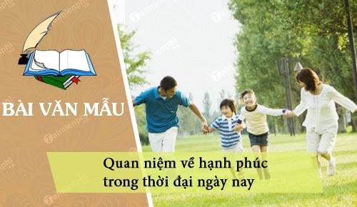 suy nghi ve quan niem ve hanh phuc trong thoi dai ngay nay