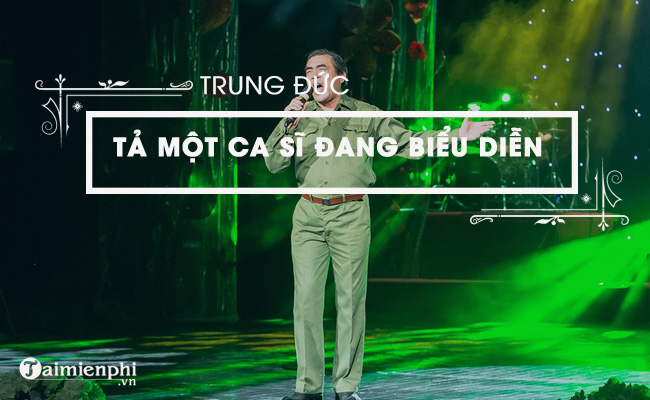 ta mot ca si dang bieu dien trung duc