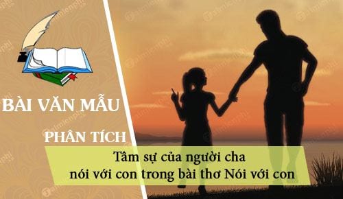 tam su cua nguoi cha noi voi con trong bai tho noi voi con