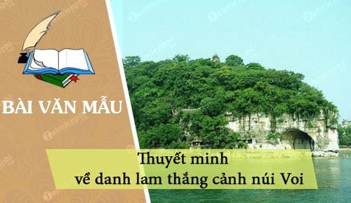 thuyet minh ve danh lam thang canh nui voi