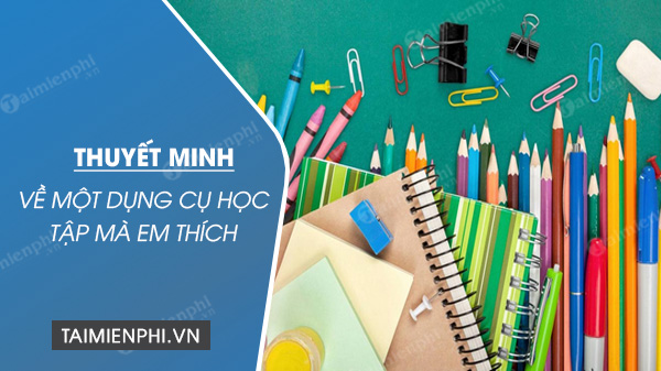 thuyet minh ve mot dung cu hoc tap