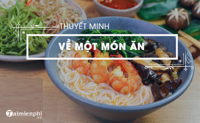 thuyet minh ve mot mon an