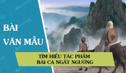 tim hieu tac pham bai ca ngat nguong