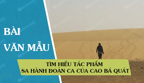 tim hieu tac pham sa hanh doan ca cua cao ba quat