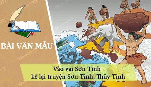 vao vai son tinh ke lai truyen son tinh thuy tinh