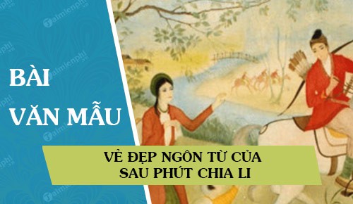 ve dep ngon tu cua sau phut chia li