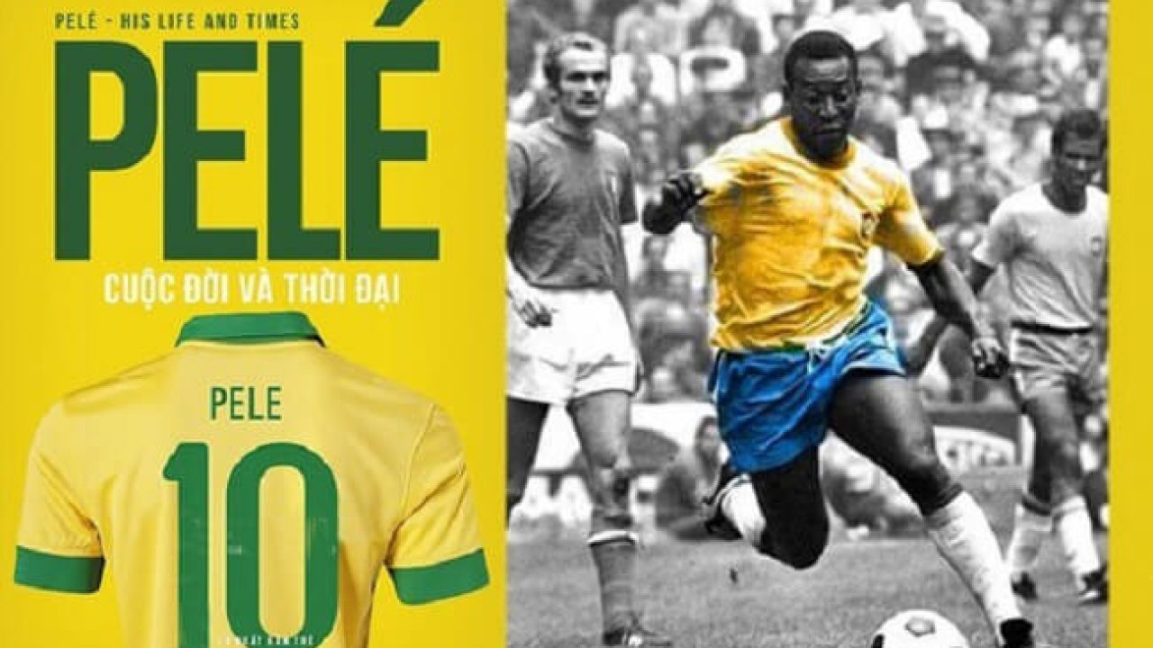 Huyền thoại bóng đá Pele – Ông Vua bóng đá Thế Giới