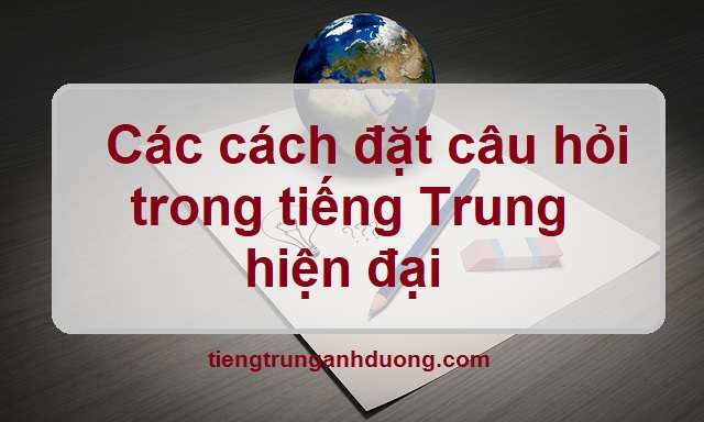 12 cách đặt câu hỏi trong tiếng Trung