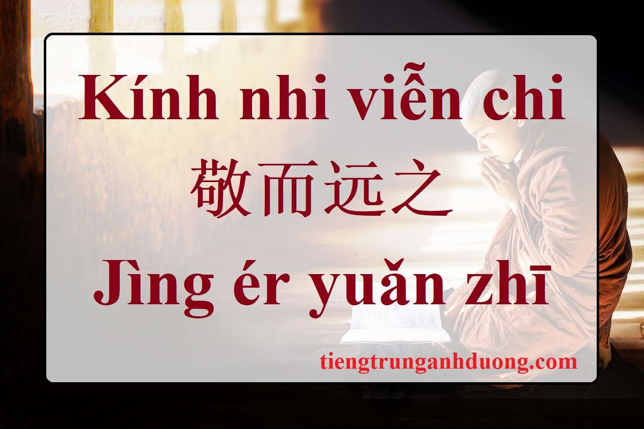 Kính nhi viễn chi