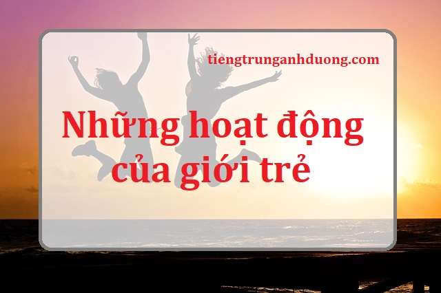 Những hoạt động của giới trẻ