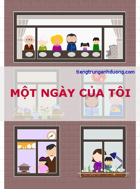 Từ vựng và mẫu câu tiếng Trung kể về "một ngày của tôi"